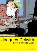 Jacques Delwitte: Little White Jack